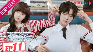 ESPSUB Asistente de la superestrella EP11  ROMANCE  Sun Zeyuan Lu Yangyang  YOUKU [upl. by Rue]