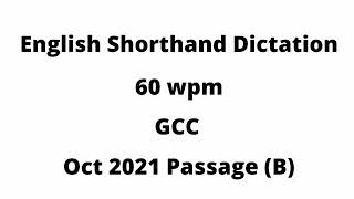 English Shorthand Dictation 60 wpm  Gcc Oct 2021  60 wpm dictation  Question paper Gcc Shorthand [upl. by Andrea]