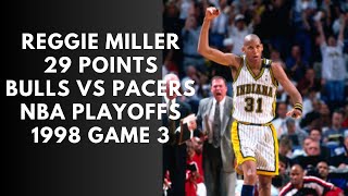 Reggie Miller Highlights 29 Ponits NBA Playoffs 1998 Game 3 Bulls vs Pacers [upl. by Naul]