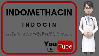 💊 What is INDOMETHACIN used for Dosage Uses and Side Effects of indomethacin 50 mg Indocin [upl. by Aggappe905]