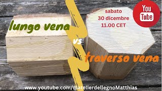 Woodturning  lungo vena vs traverso vena [upl. by Ecyac191]