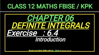 LEC 83  CHAP 06  Ex 64  introduction DEFINITE INTEGRALS  CLASS 12 MATH IFBISE amp KPK NEW BOOKI [upl. by Reivax]