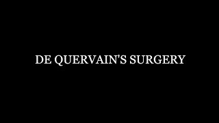 De Quervains Surgery [upl. by Othella]