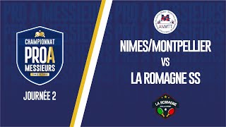 PRO A MESSIEURS  J2  ALLIANCE NIMESMONTPELLIER  LA ROMAGNE SS [upl. by Eli482]