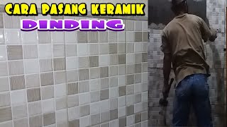 CARA MUDAH MEMASANG KERAMIK DINDING [upl. by Kinata]