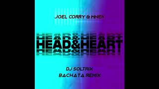 Joel Corry amp MNEK  Head amp Heart DJ Soltrix Bachata Remix [upl. by Farica]