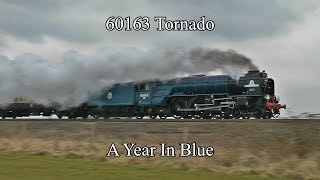 60163 Tornado A Year In Blue [upl. by Armelda]