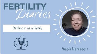 Nicole’s Fertility Diaries Episode 5 Settling in with Nicole’s family [upl. by Garlen]