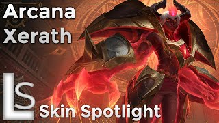 Arcana Xerath  Skin Spotlight  Arcana Collection  League of Legends [upl. by Tselec887]