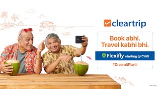 Cleartrip  Flexifly  Book abhi Travel kabhi bhi [upl. by Ennej]