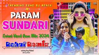 PARAM SUNDARI  trending Song  Dj Rahul Remix Hindi Song  Letest Hard Bass Mix  Rahul Sound [upl. by Berneta]