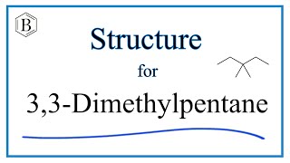 How to Write the Structural Formula for 33Dimethylpentane C7H16 [upl. by Walling]