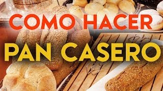 ▢ Como hacer PAN CASERO ◮◮◮◮◮ Receta para amasar y cocinar pan casero [upl. by Eniamreg]