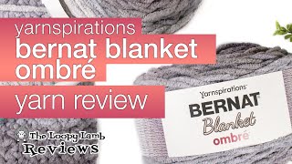 Bernat Blanket Ombre Yarn Review [upl. by Irita754]