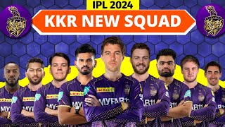 IPL 2024  Kolkata Knight Riders Team Full Squad  KKR New Squad 2024  KKR Team Players List 2024 [upl. by Eyde]