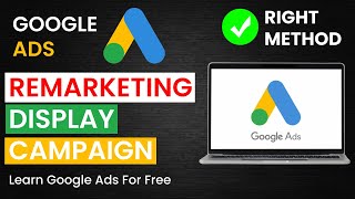 How to Create Display Remarketing Campaign in Google Ads  Create Remarketing Audience  2023 [upl. by Lapotin469]