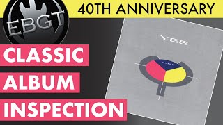 CLASSIC ALBUM INSPECTION Yes  90125 40th Anniversary [upl. by Burd]