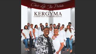 Worthy to Be Praised the Anthem  Kergyma Community Choir [upl. by Doloritas]