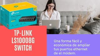 Más Puertos Ethernet para tu Modem TpLink Switch LS1008G Unboxing [upl. by Zacharie]