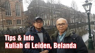 Tips amp Info Kuliah di Universitas Leiden Belanda [upl. by Thekla]