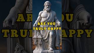 Are you truly happy shorts stoicism stoicwisdom [upl. by Cerveny]