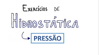 PRESSÃO  Exercícios resolvidos de HIDROSTÁTICA 2 [upl. by Lenroc]