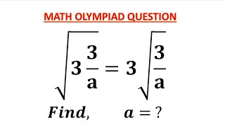 How to find the value of a in this Surd equation Olympiad Math problem [upl. by Coombs]