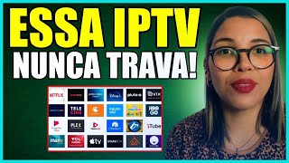 MELHOR IPTV  VEJA QUAL A MELHOR IPTV EM 2024 ESSA IPTV NAO TRAVA E NAO TEM MENSALIDADE [upl. by Arihat888]