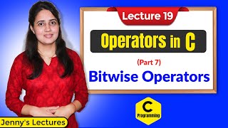 C19 Operators in C  Part 7 Bitwise OperatorsII  C Programming Tutorials [upl. by Ahgem622]