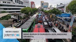 Demo Buruh di Surabaya Berlangsung Dramatis [upl. by Akimat967]