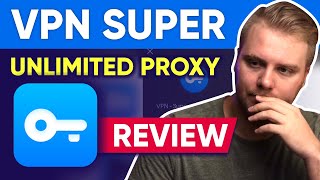 Is quotVPN Super Unlimited Proxyquot Safe To Use 🔐 My Honest Review in 2024 [upl. by Ocker]