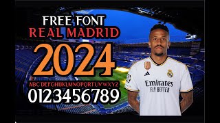 Free Font Real Madrid 2023  2024 Font FC to Download Free all Font [upl. by Hittel]