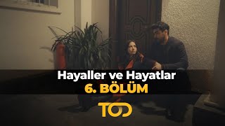 Hayaller ve Hayatlar 6 Bölüm  Meryem Göçüğü [upl. by Hahsia]