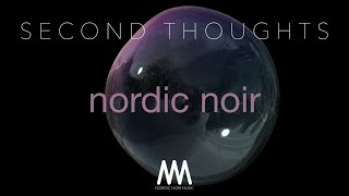 Nordic Noir  Second Thoughts Melodic Techno [upl. by Cinomod]