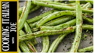 Roasted Green Beans  Cooking Italian with Joe [upl. by Auj]