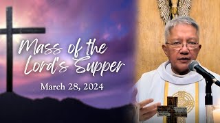 March 28 2024  Mass of the Lord’s Supper  Maundy Thursday Mass [upl. by Abercromby]