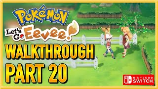 Pokemon Lets Go Eevee  Walkthrough  Gameplay  Lets Play  Switch  Part 20 [upl. by Sybil772]