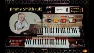 Welson Organs  Riviera Royale Music by Jimmy Smith uk [upl. by Ayvid]