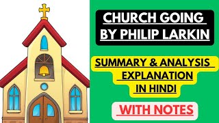 Church Going by Philip Larkin  Summary amp Analysis Explanation in Hindi with Notes [upl. by Coffee]