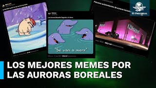 Con las auroras boreales en México también vino una ola de memes [upl. by Oilisab]