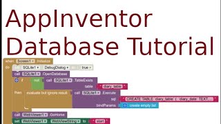 Tutorial Using sqlite with app inventor  creating a diary [upl. by Hayotal]