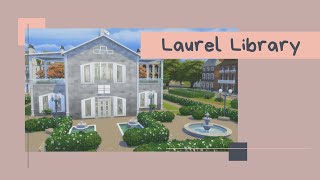 Laurel Library Renovation  THE SIMS 4 [upl. by Robbyn]