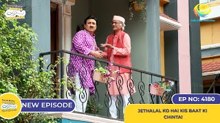 NEW Ep 4180  Jethalal ko Hai Kis Baat Ki Chinta I Taarak Mehta Ka Ooltah Chashmah  तारक मेहता [upl. by Natalee981]