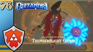 The Legend Of Zelda Breath Of The Wild  Thunderblight Ganon Urbosas Freedom  Episode 76 [upl. by Shwalb25]