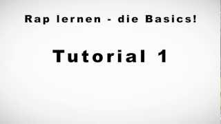 Rap lernen  die Basics  Tutorial 1 [upl. by Sabine]