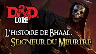 Bhaal Seigneur du Meurtre Lore DampD [upl. by Yspyg]