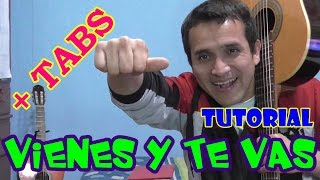 Vienes y te vas  William luna TUTORIAL CON TABLATURA [upl. by Ecirtemed]