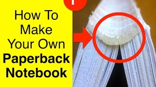 DIY Perfect Bookbinding Tutorial How to make your own Paperback Notebook HD [upl. by Nosloc407]