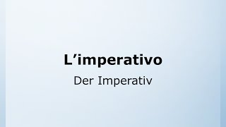 47  Der Imperativ  die Befehlsform  L’imperativo  Italienisch leicht gemacht mit Ottimo 🇮🇹 [upl. by Aleahcim]