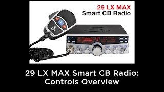 Cobra 29 LX Max Smart CB Radio Controls Overview [upl. by Anivas514]